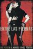 Entre las piernas Entre las piernas